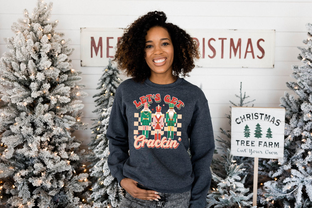 Let's Get Crackin' Nutcracker Crewneck | Christmas Sweatshirt | Nutcracker Sweatshirt | Retro Christmas Crewneck